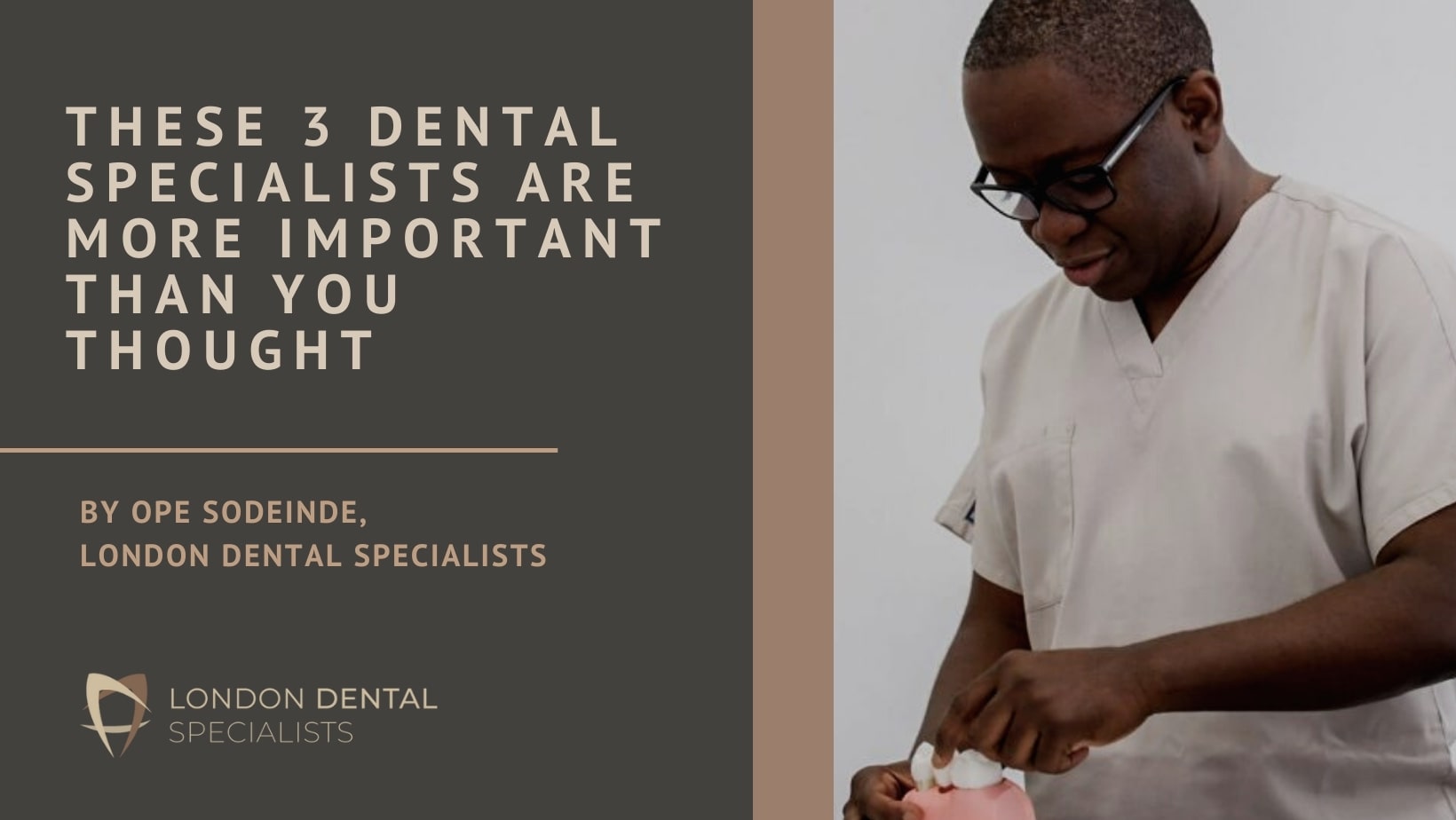 These 3 Dental Specialists Are Much More Important Than You Think